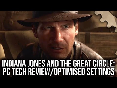 Đánh giá kỹ thuật Indiana Jones and the Great Circle PC - Cài đặt tốt nhất, Tối ưu hóa DF + So sánh Xbox vs PC