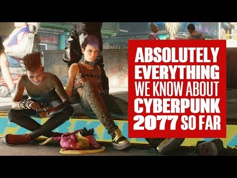 Absolutely Everything We Know About Cyberpunk 2077 Gameplay So Far!