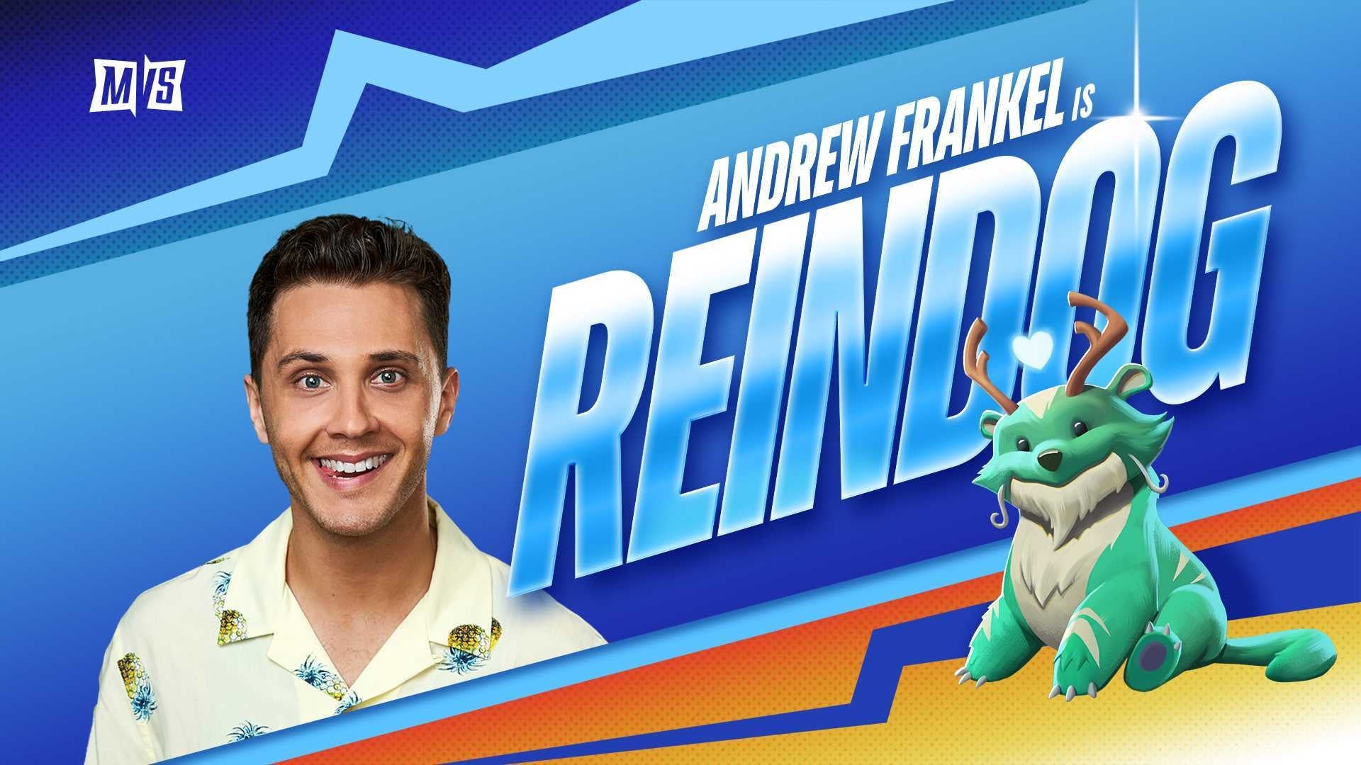 Andrew Frankel lồng tiếng cho Reindog, nhân vật gốc của MultiVersus