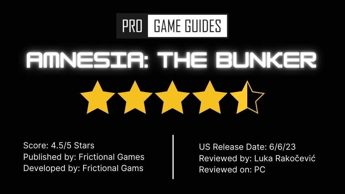 Đánh giá tổng quan Amnesia: The Bunker