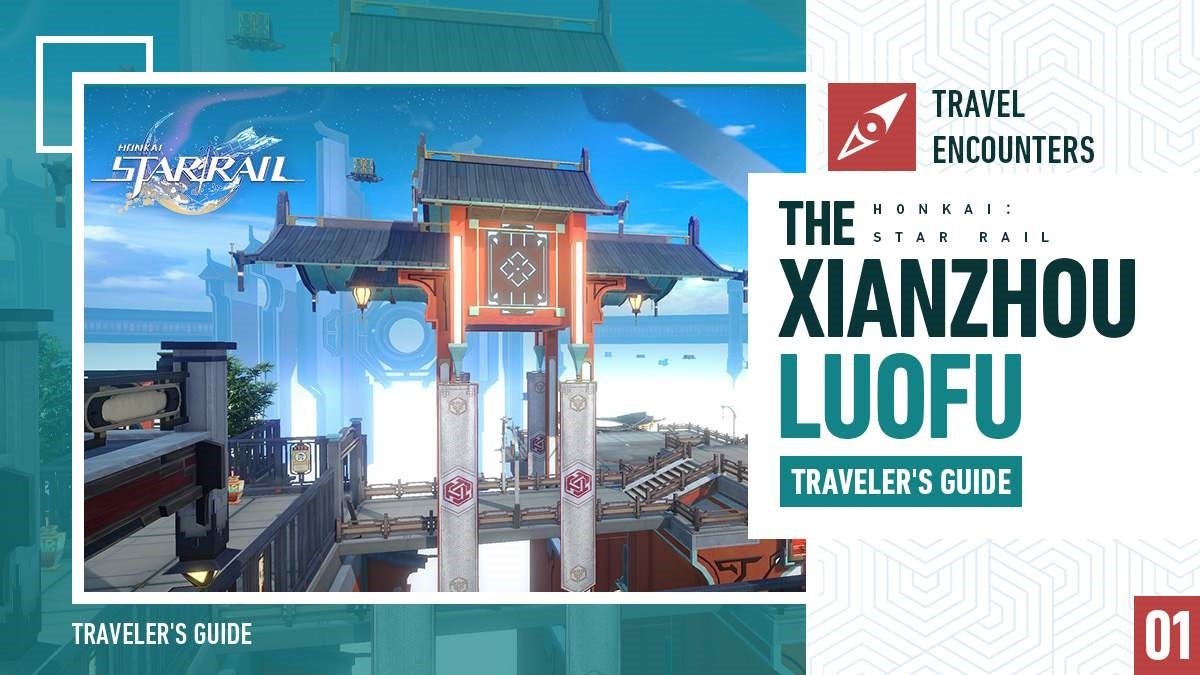 Hướng dẫn du hành Xianzhou trong Honkai: Star Rail