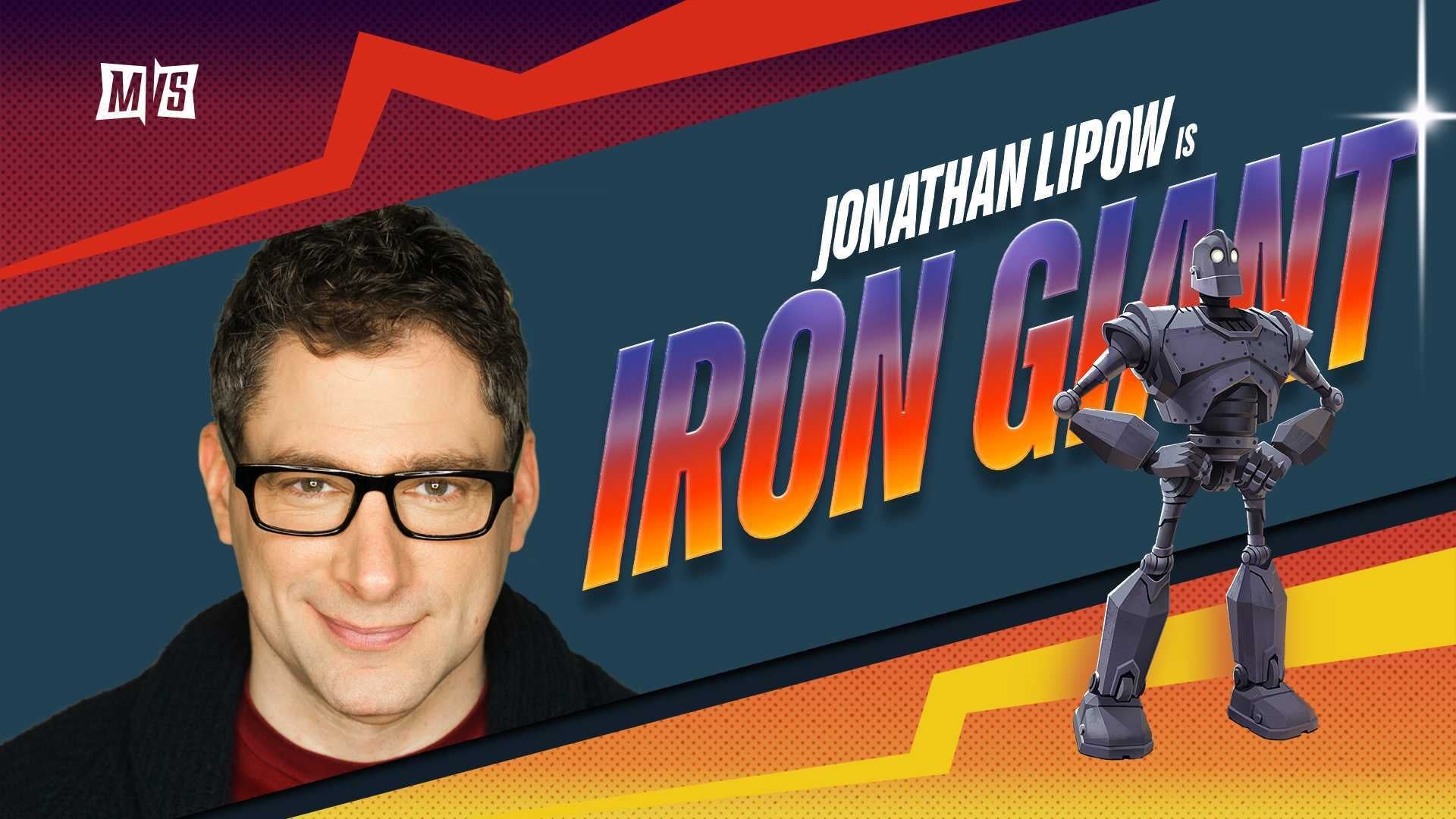 Jonathan Lipow lồng tiếng cho Người khổng lồ sắt Iron Giant trong MultiVersus