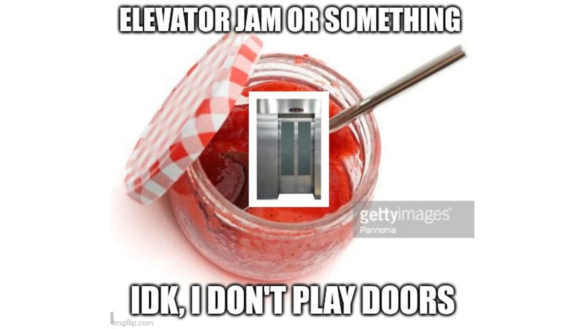Meme DOORS so sánh nhạc nền Elevator Jam với mứt