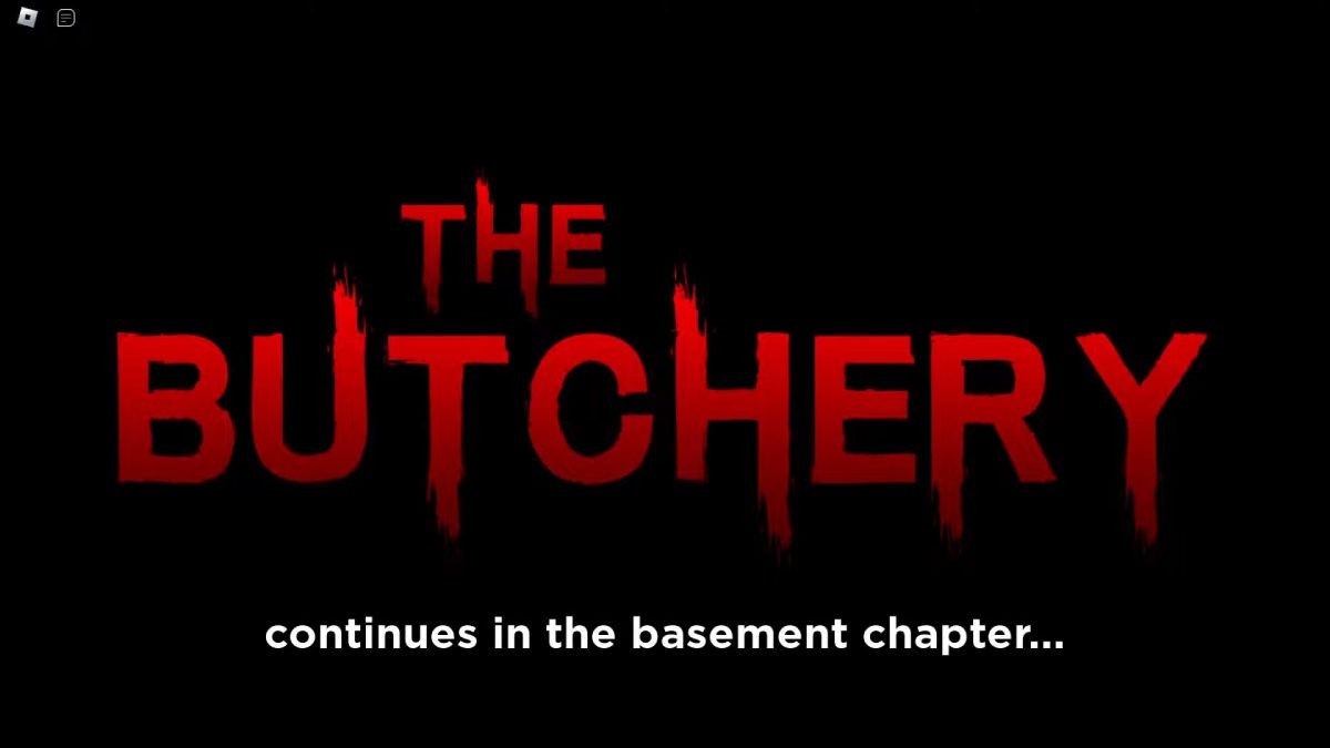 Thông báo tiếp tục chương Tầng hầm trong The Butchery