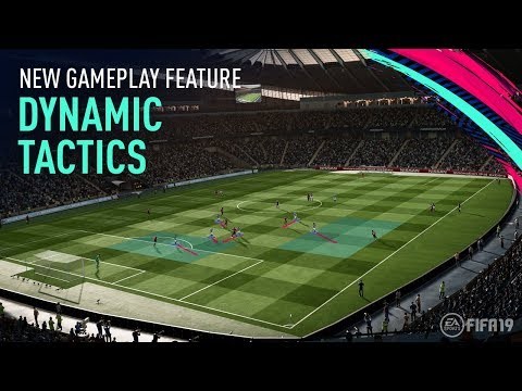 Xem trước video giải thích Dynamic Tactics trong FIFA 19